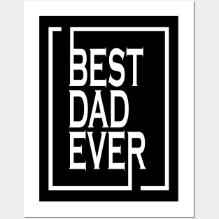 Fathers Day, Best Dad Ever Matching Gift Posters and Art